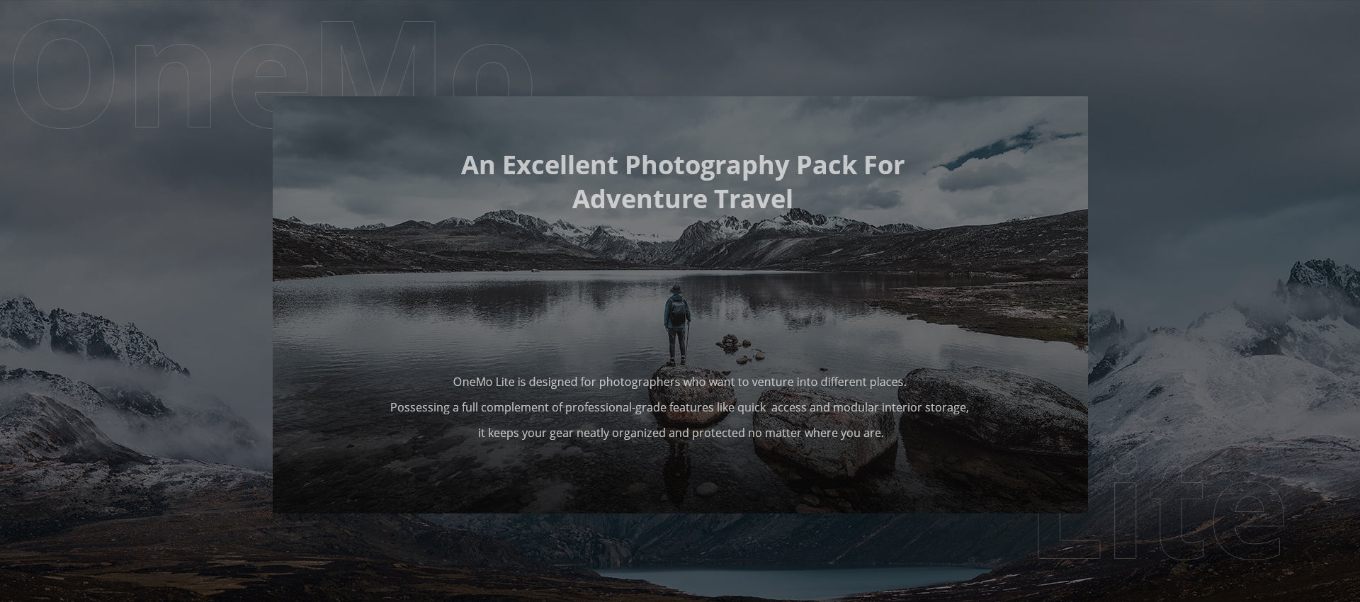 OneMo Lite Backpack - An excellent Photography pack for Adventure Travel